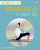 Suzanne Martin: 15 Minuten Stretching für jeden Tag/mit DVD, Buch