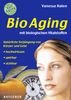 Vanessa Halen: BioAging mit biologischen Vitalstoffen, Buch