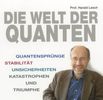 Harald Lesch: Die Welt der Quanten, CD