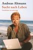 Andreas Altmann: Sucht nach Leben, eBook