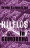 Erwin Burmeister: Hilflos in Gomorrha, Buch