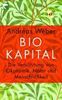 Andreas Weber: Biokapital, Buch