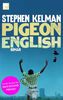 Stephen Kelman: Pigeon English, Buch