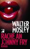 Walter Mosley: Rache an Johnny Fry, Buch
