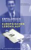 Hannelore Bostick: Erfolgreich bewerben mit dem Europäischen Lebenslauf, Buch