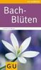 Sigrid Schmidt: Bach-Blüten, Buch