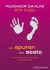 Ruediger Dahlke: Die Spuren der Seele, Buch