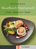 Claudia Bruckmann: Das TEUBNER Handbuch Vegetarisch, Buch