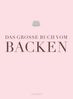 Das große Buch vom Backen, Buch