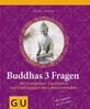 Ilona Daiker: Buddhas 3 Fragen, Buch