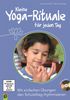 Ilona Holterdorf: Kleine Yoga-Rituale für jeden Tag, Buch