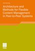 Udo Bartlang: Architecture and Methods for Flexible Content Management in Peer-to-Peer Systems, Buch