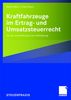 Daniel Albert: Kraftfahrzeuge im Ertrag- und Umsatzsteuerrecht, Buch