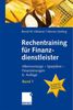 Bernd W. Klöckner: Rechentraining für Finanzdienstleister 1, Buch
