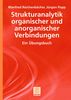 Manfred Reichenbächer: Strukturanalytik organischer und anorganischer Verbindungen, Buch