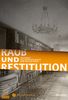 Raub und Restitution, Buch