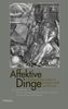 Affektive Dinge, Buch