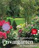 Gary Rogers: Neue traumhafte Privatgärten in Deutschland, Buch