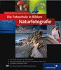 Sandra Bartocha: Die Fotoschule in Bildern. Naturfotografie, Buch