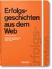 Erfolgsgeschichten aus dem Web, Buch