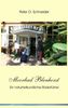 Peter O. Schneider: Moorbad Blenhorst, Buch