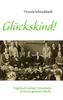 Schwickhardt Victoria: Glückskind!, Buch