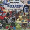 Oliver Versch: Ingo Zamperoni präsentiert: Starke Kinder: Feuer und Flamme - Vom richtigen Umgang mit Kerze, Grill & Co., CD