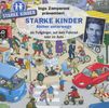 Oliver Versch: Ingo Zamperoni präsentiert: Starke Kinder: Sicher unterwegs - als Fußgänger, auf dem Fahrrad oder im Auto, CD