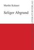 Marthe Kalauer: Seliger Abgrund, Buch