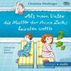 Christine Nöstlinger: Als mein Vater die Mutter der Anna Lachs heiraten wollte, CD