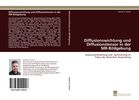 Jochen G. Hirsch: Diffusionswichtung und Diffusionstensor in der MR-Bildgebung, Buch