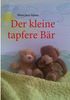 Blümchen Mama: Der kleine tapfere Bär, Buch