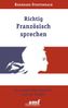Bernhard Stentenbach: Richtig Französisch sprechen, eBook