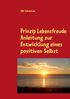 Ulla Sebastian: Prinzip Lebensfreude, eBook