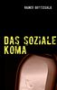 Rainer Gottschalk: Das soziale Koma, Buch