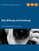 Bild, Bildung und Erziehung, Buch