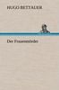 Hugo Bettauer: Der Frauenmörder, Buch