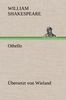 William Shakespeare: Othello (Übersetzt von Wieland), Buch