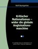 Wolfgang Baumgartner: Kritischer Nationalismus - wider die globale Angloisationsmaschine, Buch