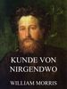 William Morris: Kunde von Nirgendwo, eBook