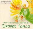 Elisabeth Constantine: Mehr Selbstvertrauen mit Hilfe des Erzengels Raphael. CD, CD