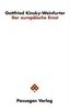 Gottfried Kinsky-Weinfurter: Der europäische Ernst, Buch