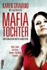Karen Gravano: Mafiatochter - Aufgewachsen unter Gangstern, eBook