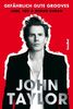John Taylor  (geb. 1960): Gefährlich gute Grooves, Buch