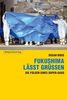 Susan Boos: Fukushima lässt grüßen, Buch