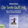 Michael Bauer: Die Seele läuft mit, CD