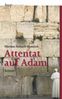 Mariam Kühsel-Hussaini: Attentat auf Adam, Buch
