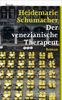 Heidemarie Schumacher: Der venezianische Therapeut, Buch