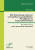 Philipp Glinka: Die Entwicklung moderner wirtschaftswissenschaftlicher Paradigmen im historischen Kontext: Eine Untersuchung zweier ökonomischer Denkschulen, Buch
