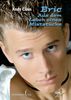 Andy Claus: Eric - Aus dem Leben eines Miststücks, eBook